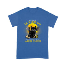 Load image into Gallery viewer, Buckle Up Buttercup You Just Flippled My Witch Switch Cat - Standard T-Shirt