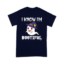 Load image into Gallery viewer, I Know I Am Bootiful Boo Halloween - Standard T-Shirt