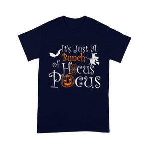 It's Just A Bunch Of Hocus Pocus Halloween Party - Standard T-Shirt