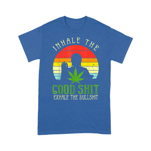 Inhale Good Shit Exhale Bullshit Weed Cannabis Yoga - Standard T-Shirt