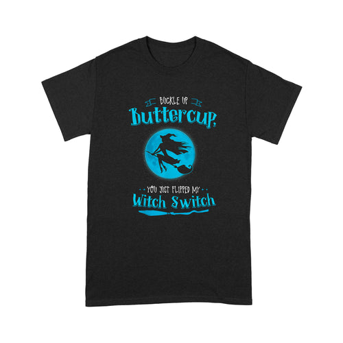 Witch Shirt, Buckle Up Buttercup, Mom Gift Halloween Witches - Standard T-Shirt