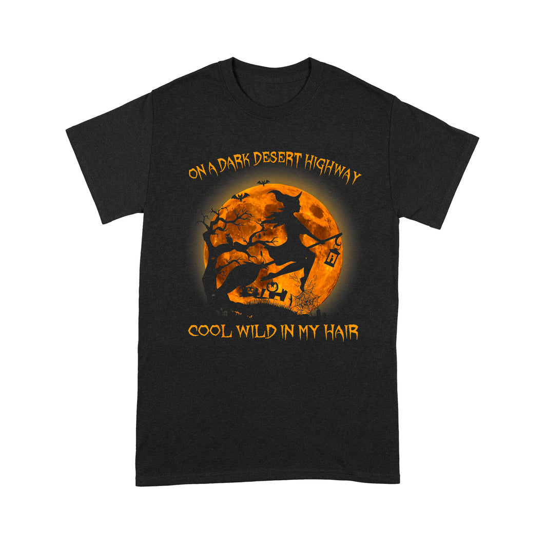 On A Dark Desert Highway Cool Wind In My Hair Womens - Standard T-Shirt