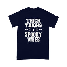 Load image into Gallery viewer, Thick Thighs Spooky Vibes Funny Halloween - Standard T-Shirt