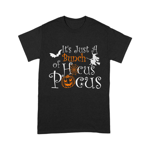 It's Just A Bunch Of Hocus Pocus Halloween Party - Standard T-Shirt