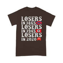 Load image into Gallery viewer, Losers in 1865 Losers in 1945 Losers in 2020 - Standard T-Shirt