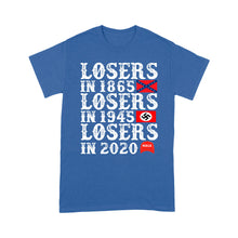 Load image into Gallery viewer, Losers in 1865 Losers in 1945 Losers in 2020 - Standard T-Shirt