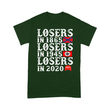 Load image into Gallery viewer, Losers in 1865 Losers in 1945 Losers in 2020 - Standard T-Shirt