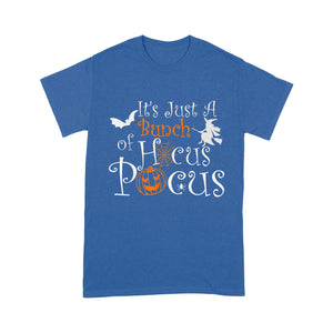 It's Just A Bunch Of Hocus Pocus Halloween Party - Standard T-Shirt