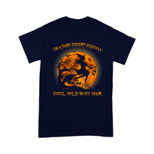 Load image into Gallery viewer, On A Dark Desert Highway Cool Wind In My Hair Womens - Standard T-Shirt