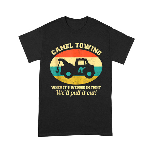 Camel Towing Retro Adult Humor Saying Funny Halloween - Standard T-Shirt