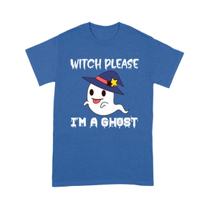 Witch Please I'm A Ghost HALLOWEEN CUTES - Standard T-Shirt