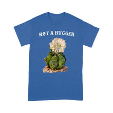 Load image into Gallery viewer, Not A Hugger Cactus Sarcastic - Standard T-Shirt