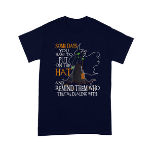 Halloween Witch Shirt - Some day you have to put on the Hat - Standard T-Shirt