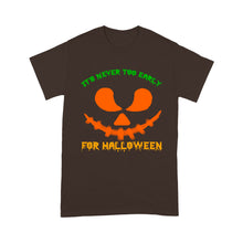 Load image into Gallery viewer, Pumpkin it’s never too early for Halloween - Standard T-Shirt