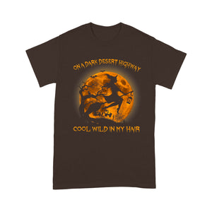 On A Dark Desert Highway Cool Wind In My Hair Womens - Standard T-Shirt